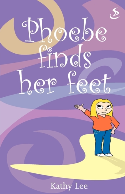 Phoebe Finds Her Feet, Paperback Book