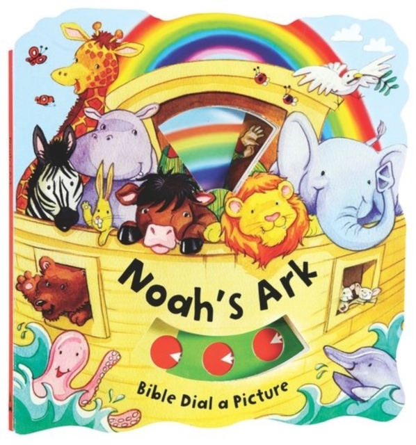 Dial a Picture: Noah's Ark : Dial a Picture Noahs Ark, Board book Book