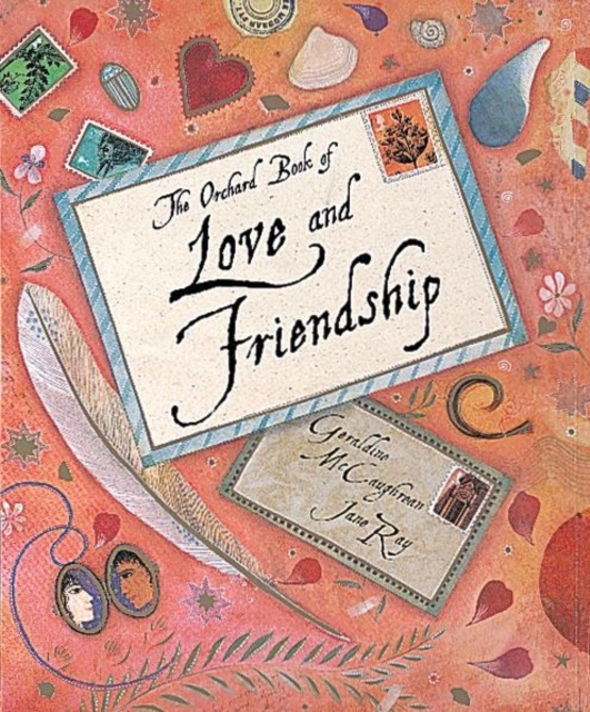 The Orchard Book of Love and Friendship Stories, Hardback Book