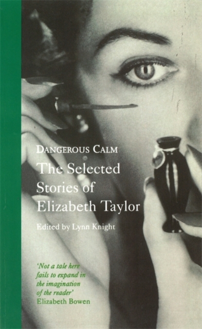 Dangerous Calm : Selected Stories, Paperback / softback Book