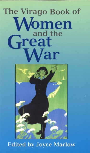 The Virago Book of Women and the Great War, Paperback / softback Book