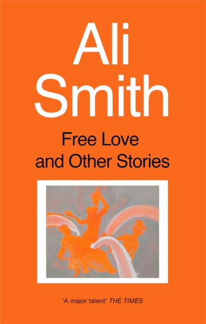 Free Love And Other Stories, Paperback / softback Book