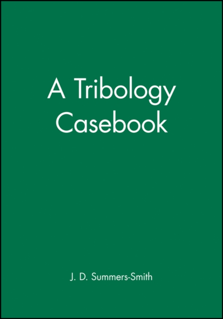 A Tribology Casebook, Hardback Book