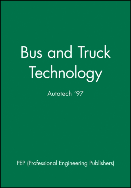 Bus and Truck Technology : Autotech '97, Hardback Book