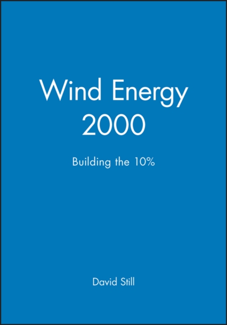 Wind Energy 2000 : Building the 10%, Hardback Book