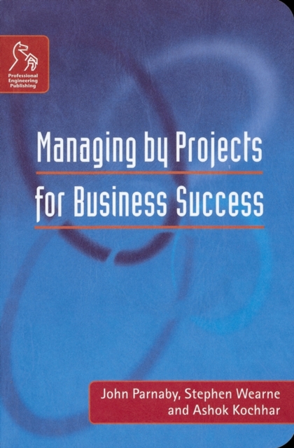 Managing by Projects for Business Success, Paperback / softback Book