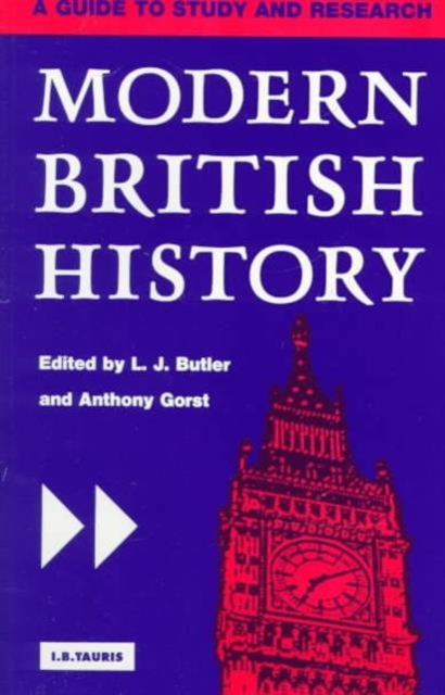 Modern British History : A Guide to Study and Research, Paperback / softback Book