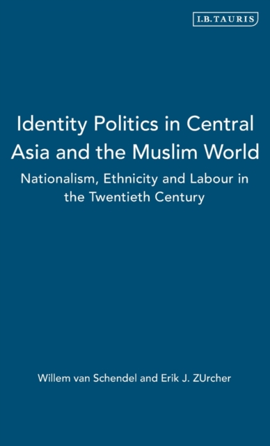 Identity, Politics in Central Asia and the Muslim World, Hardback Book