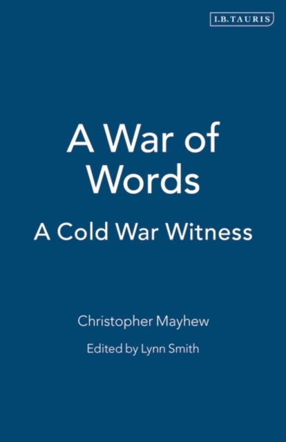A War of Words : A Cold War Witness, Hardback Book