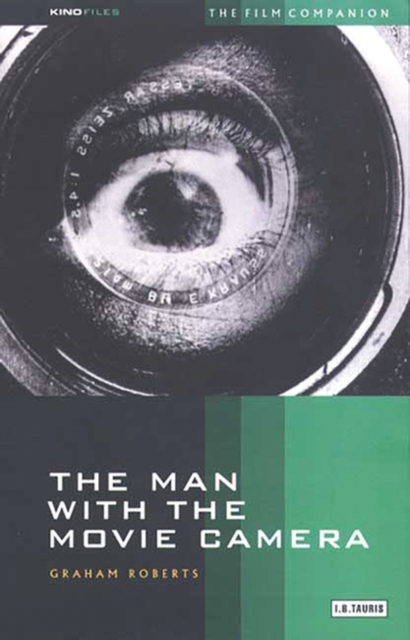 The Man with the Movie Camera : The Film Companion, Paperback / softback Book