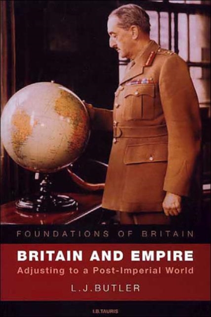 Britain and Empire : Adjusting to a Post-imperial World, Paperback / softback Book