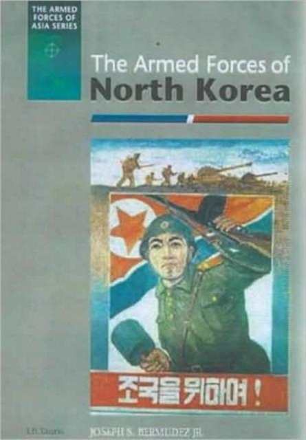 The Armed Forces of North Korea, Hardback Book