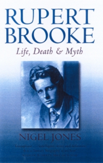 Rupert Brooke : Life, Death and Myth, Paperback / softback Book