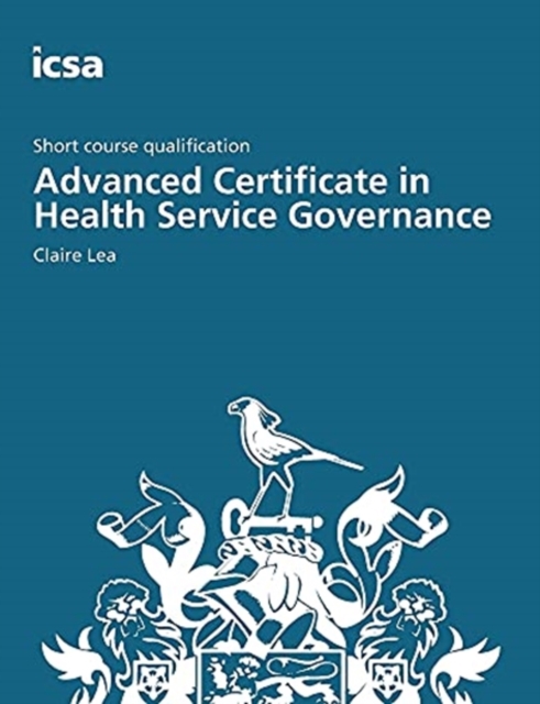 Advanced Certificate in Health Service Governance, Paperback / softback Book