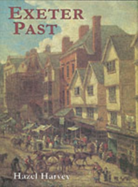 Exeter Past, Hardback Book