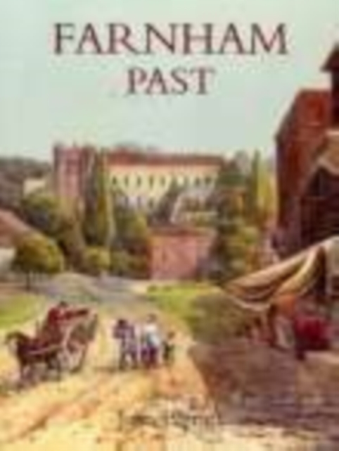 Farnham Past, Hardback Book