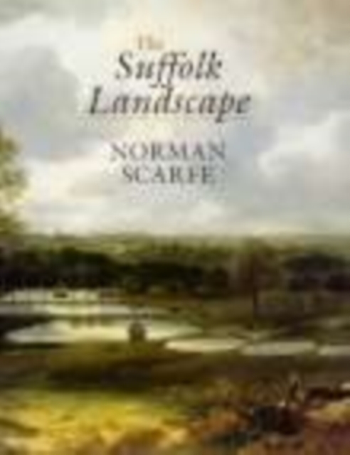 The Suffolk Landscape, Paperback / softback Book