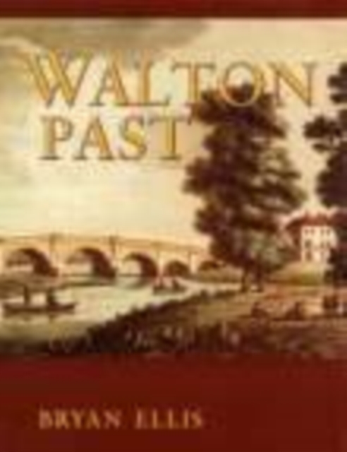 Walton Past, Paperback / softback Book