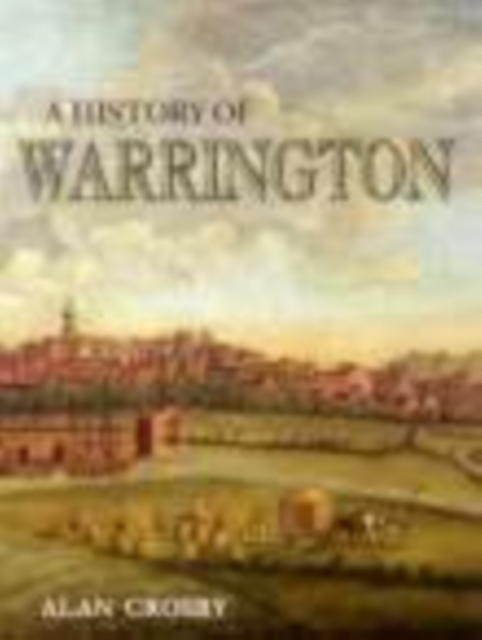 A History of Warrington, Paperback / softback Book