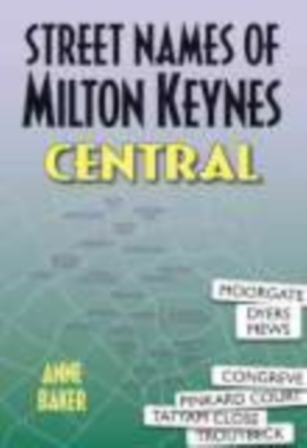 Street Names of Milton Keynes Central, Paperback / softback Book