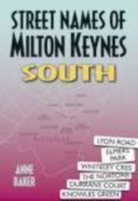 Street Names of Milton Keynes South, Paperback / softback Book