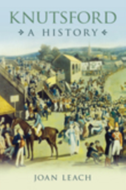 Knutsford: A History, Hardback Book