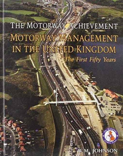 MOTORWAY ACHIEVEMENT, Hardback Book