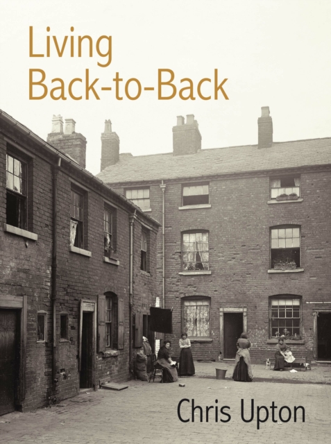 Living Back-to-Back, Paperback / softback Book