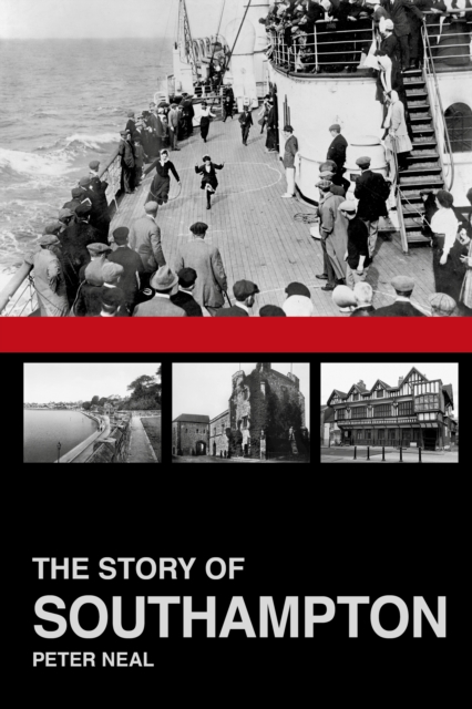 The Story of Southampton, Paperback / softback Book