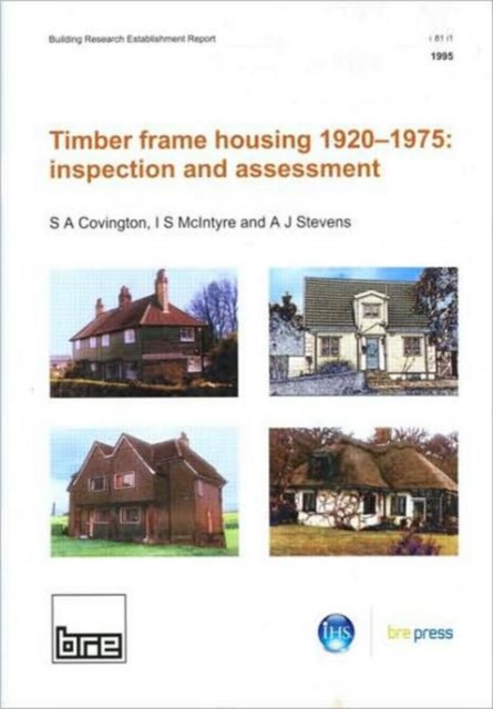 Timber Frame Housing Systems, 1920-1975 : Inspection and Assessment, Paperback Book
