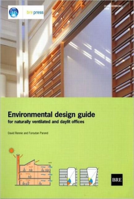 Environmental Design Guide for Naturally Ventilated and Daylit Offices : (BR 345), Paperback / softback Book