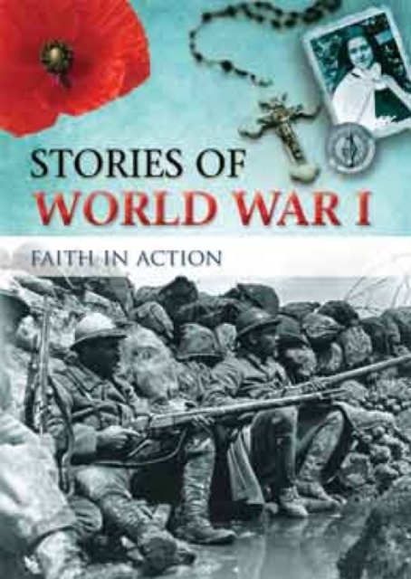 Stories of World War I : Faith in Action, Paperback / softback Book