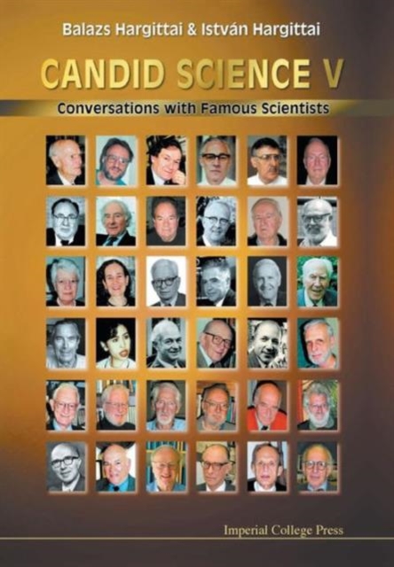 Candid Science V: Conversations With Famous Scientists, Paperback / softback Book