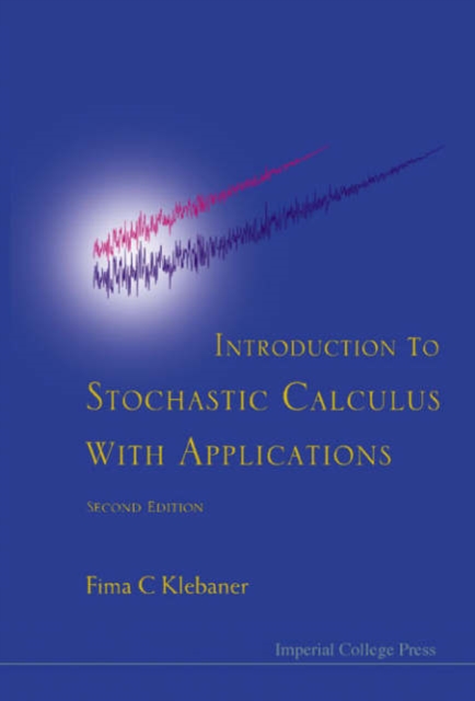 Introduction To Stochastic Calculus With Applications, Hardback Book