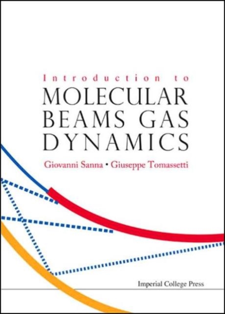 Introduction To Molecular Beams Gas Dynamics, Hardback Book