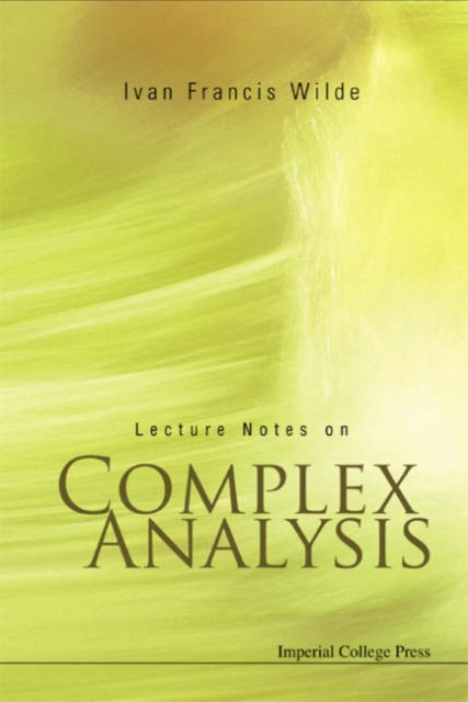 Lecture Notes On Complex Analysis, Paperback / softback Book