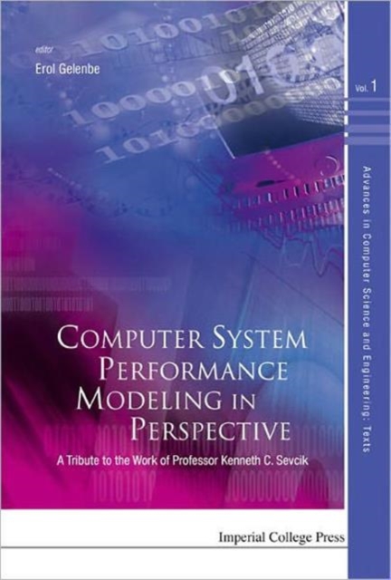 Computer System Performance Modeling In Perspective: A Tribute To The Work Of Prof Kenneth C Sevcik, Hardback Book