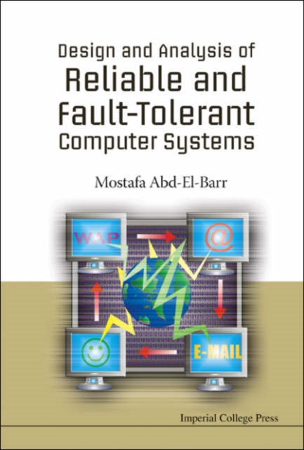 Design And Analysis Of Reliable And Fault-tolerant Computer Systems, Hardback Book