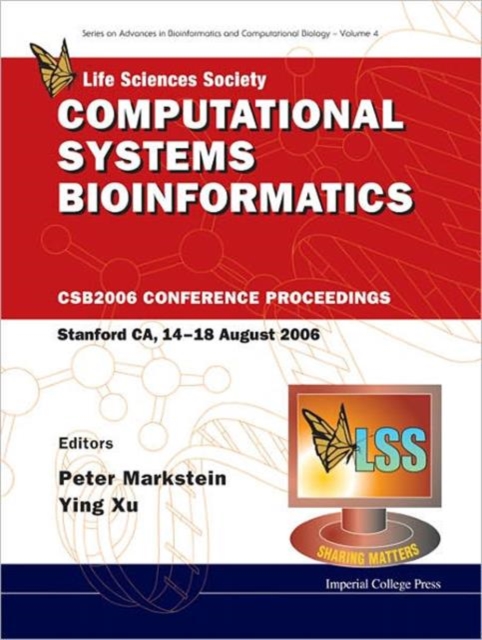 Computational Systems Bioinformatics - Proceedings Of The Conference Csb 2006, Hardback Book