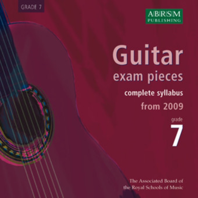 Guitar Exam Pieces 2009 CD, ABRSM Grade 7 : The Complete Syllabus Starting 2009, CD-Audio Book