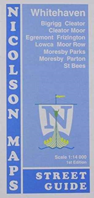 Whitehaven Street Guide : Bigrigg, Cleator, CleatorMoor, Egremont, Frizington, Lowca, Moor Row, Morsesby Parks, Moresby Parton, St Bees, Hardback Book