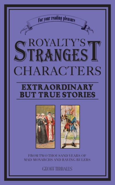 Royalty's Strangest Characters, Paperback / softback Book