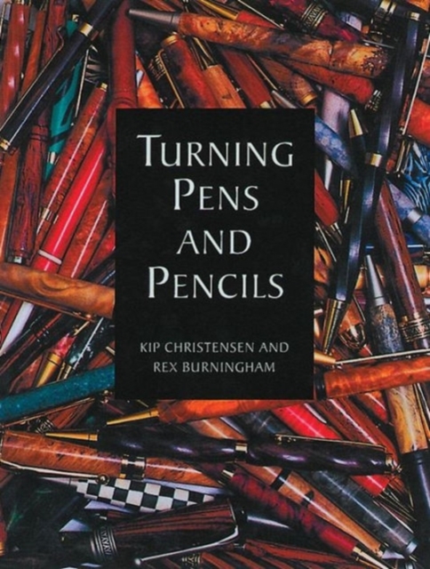 Turning Pens and Pencils, Paperback / softback Book