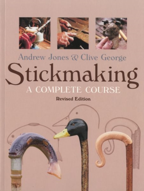 Stickmaking: A Complete Course, Paperback / softback Book