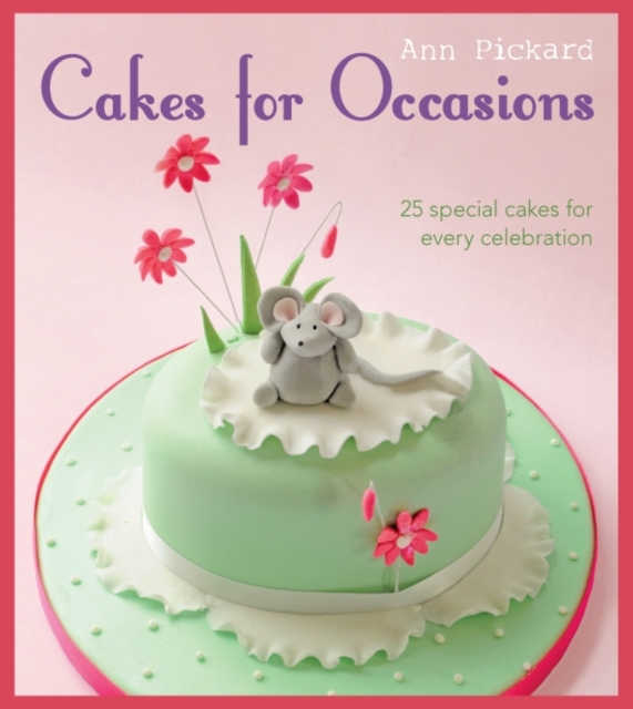 Cakes for Occasions, Paperback / softback Book