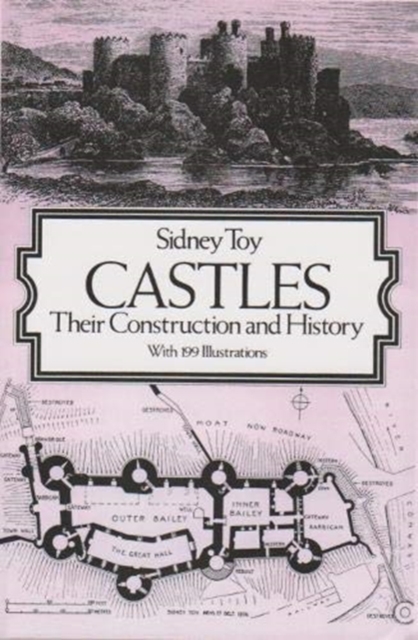 Castles : Their Construction and History, Paperback / softback Book