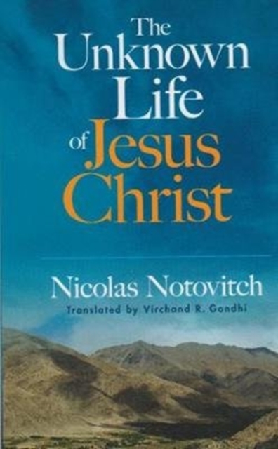 The Unknown Life of Jesus Christ, Paperback / softback Book