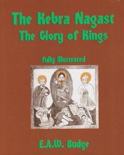 Kebra Nagast The Glory Of Kings, Paperback / softback Book