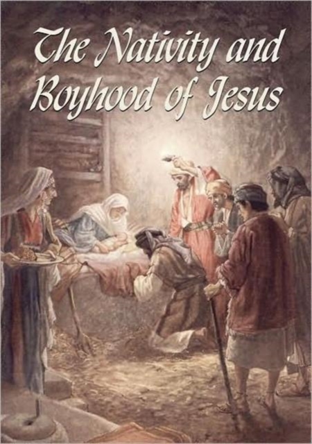 The Nativity and Boyhood of Jesus, Paperback / softback Book