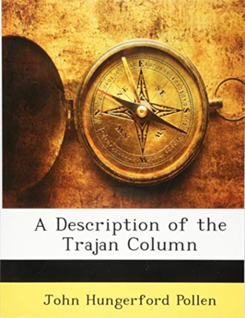 A Description  of the Trajan Column, Paperback / softback Book